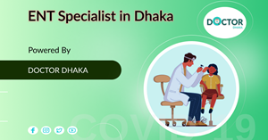 ENT Specialist in Dhaka